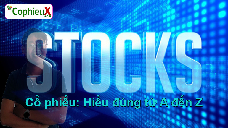 Bạn có biết cổ phiếu không. Bách Khoa Tri Thức